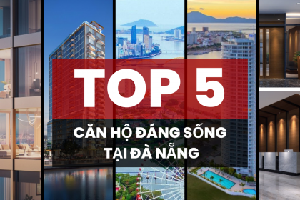 Top 5 căn hộ được đáng giá đánh mua nhất tại Đà Nẵng