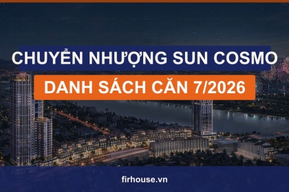 Danh sách chuyển nhượng căn hộ Sun Cosmo Residence Đà Nẵng tháng 7/2026