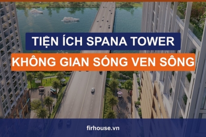 Tiện ích Spana Tower Đà Nẵng: không gian sống ven sông chuẩn resort