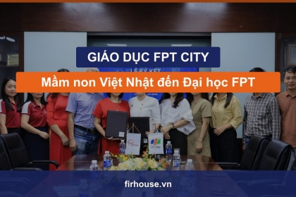 Hệ sinh thái giáo dục FPT City Đà Nẵng: từ mầm non Việt Nhật đến Đại học FPT