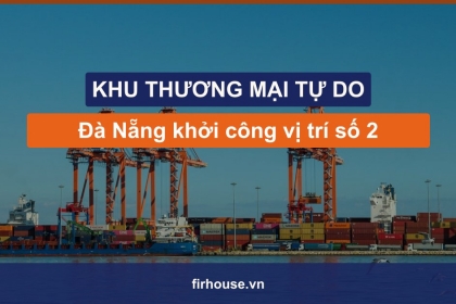 Đà Nẵng khởi công Khu thương mại tự do (vị trí số 2) dịp Quốc khánh 2/9/2026