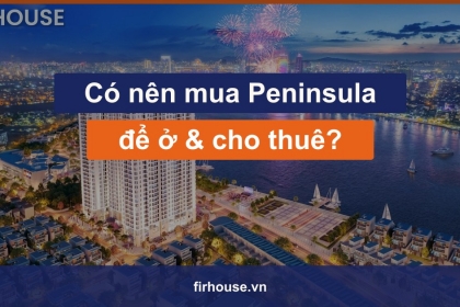 Có nên mua căn hộ Peninsula Đà Nẵng để ở và cho thuê?