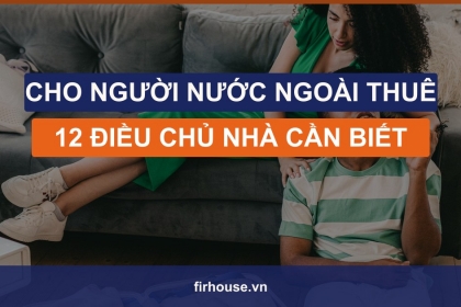 Cho người nước ngoài thuê căn hộ ở Đà Nẵng: 12 điều chủ nhà cần chuẩn bị để cho thuê nhanh, giá tốt