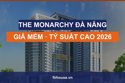 Căn hộ The Monarchy Đà Nẵng: giá bán, giá thuê, tỷ suất và đánh giá 2026