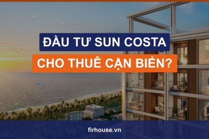 Có nên đầu tư căn hộ Sun Costa Residence Đà Nẵng để cho thuê?