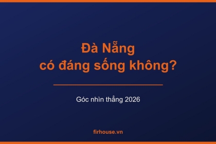 Đà Nẵng có đáng sống không? Nhìn thẳng vào chất lượng sống