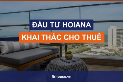 Đầu tư Hoiana Residences: chương trình khai thác cho thuê có sinh lời không?