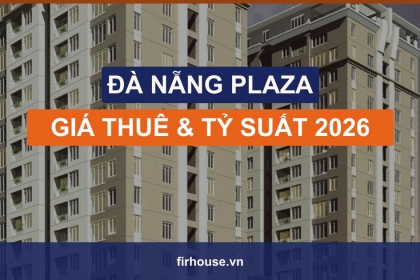 Giá thuê Đà Nẵng Plaza 2026: căn hộ view sông Hàn giá 23 triệu/tháng còn hấp dẫn?