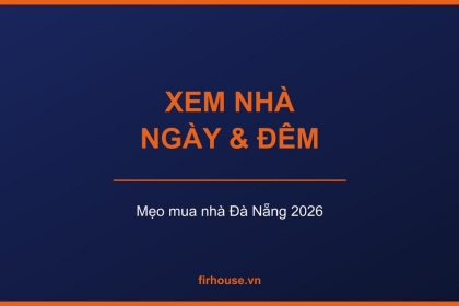 Mẹo xem nhà: nên xem cả ban ngày lẫn ban đêm, và đừng bỏ qua hàng xóm