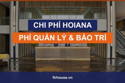 Phí quản lý và chi phí sở hữu Hoiana Residences gồm những gì?