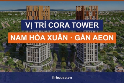Vị trí Cora Tower Đà Nẵng: trung tâm Nam Hòa Xuân, sát AEON Mall
